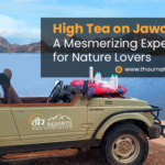 High Tea on Jawai Hills A Mesmerizing Experience for Nature Lovers