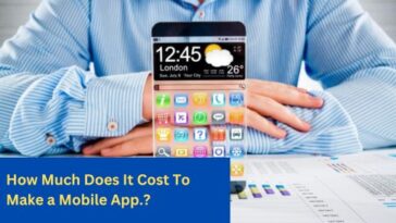 How Much Does It Cost to Make a Mobile App