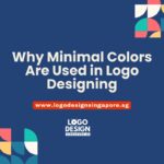 The Benefits of Minimal Colors in Effective Logo Design — Logo Design 21 Logo Designing in Singapore