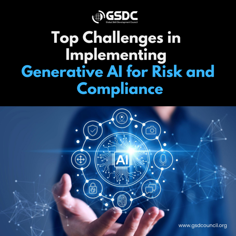 Top Challenges in Implementing Generative AI for Risk and Compliance 1 Top Challenges in Implementing Generative AI for Risk and Compliance 1