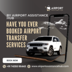 Airport Transfer Services Made Easy with Airport Assistance Hub 21 1. Airport Transfer Services