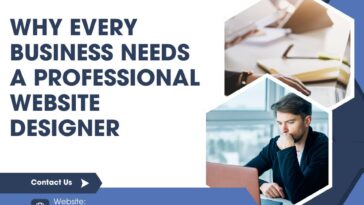 Why Every Business Needs a Professional Website Designer