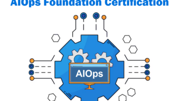 The Future of AIOps Foundation Certification