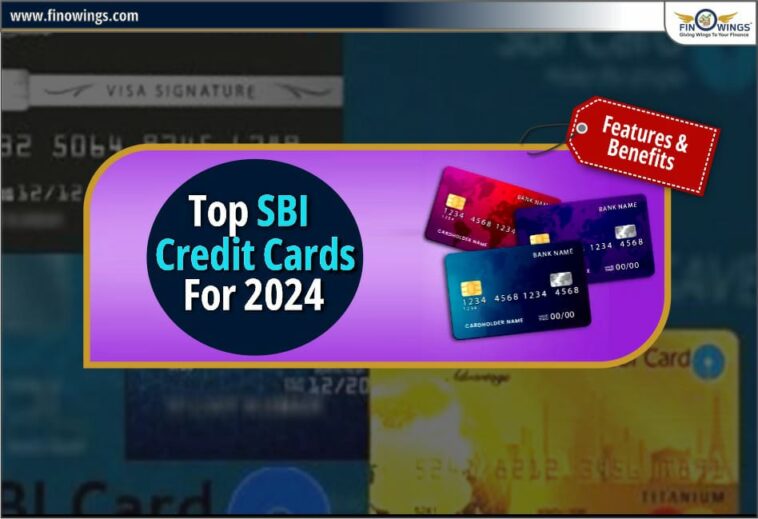 Top SBI credit cards in india Features, Benefits & Eligibility 2024 1 Top SBI Credit Cards for 2024
