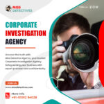 CORPORATE INVESTIGATION SERVICES IN GURGAON PROTECTING YOUR BUSINESS INTEREST