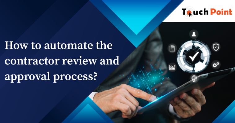 Biometrics in relation to Contract labour management systems and its a 1 how to automate the contractor review and approval process