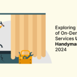 Exploring the Benefits of On-Demand Home Services Uber for Handyman 18 handyman clone app article 2