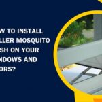 How to Install Roller Mosquito Mesh on Your Windows and Doors