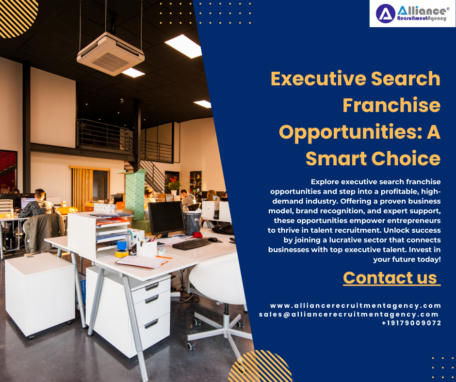 Executive Search Franchise Opportunities: A Smart Choice 1 Executive Search Franchise Opportunities A Smart Choice