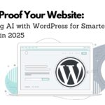 Integrating AI with WordPress for Smarter Solutions in 2025