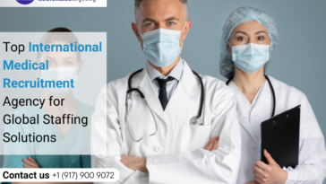 Top International Medical Recruitment Agency for Global Staffing Solutions