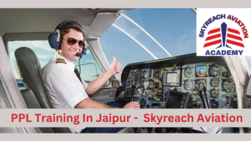 PPL Training In Jaipur Skyreach Aviation