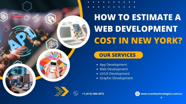 How to Estimate a Web Development Cost in New York? 1 How to Estimate a Web Development Cost in New York