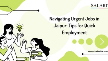 Navigating Urgent Jobs in Jaipur Tips for Quick Employment