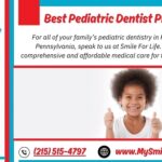 Best Pediatric Dentist Philadelphia: Why My Smile For Life is the Top 21 3. Best Pediatric Dentist Philadelphia