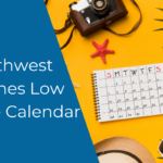 Tips for Scoring the Best Deals Using the Southwest Airlines Low Fare 20 Southwest Airlines Low Fare Calendar