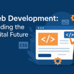 Web Development: Building the Digital Future 19 web development building the digital future
