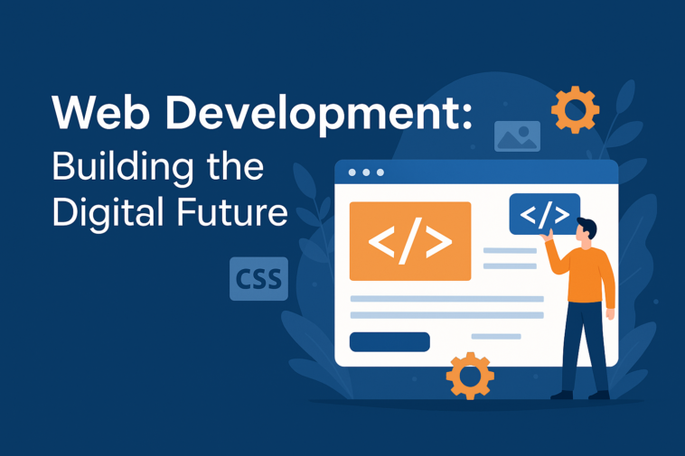 Web Development: Building the Digital Future 1 web development building the digital future