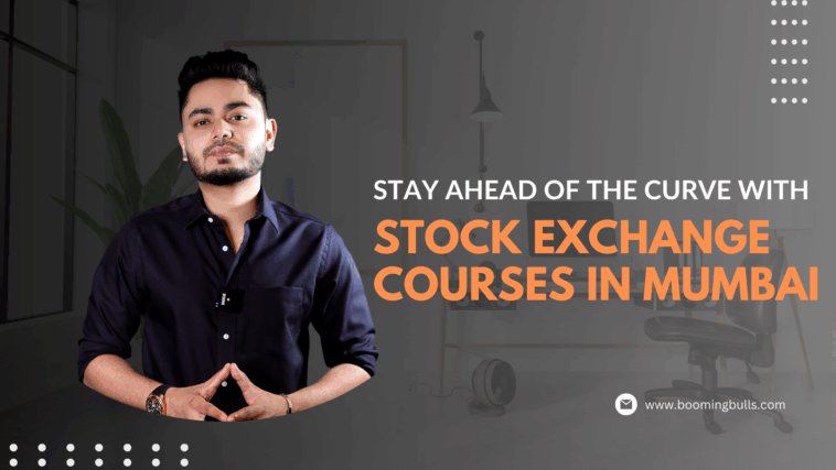 Stay Ahead of the Curve With Stock Exchange Courses in Mumbai 1 Stay Ahead of the Curve With Stock Exchange Courses in Mumbai