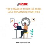 Top 7 Reasons to Get ISO 45001 Lead Implementer Certified 21 certified iso 45001 lead implementer