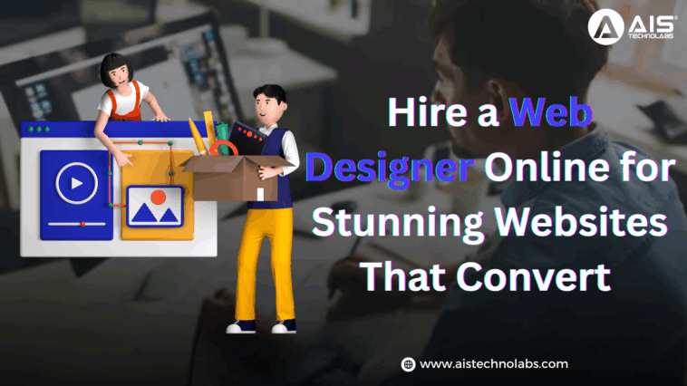 Hire a Web Designer Online for Stunning Websites That Convert 1