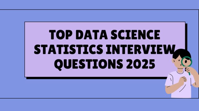 Top Data Science Statistics Interview Questions 2025 1 Blue and White Simple Business Plan Presentation 1