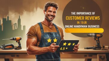 The Importance of Customer Reviews in Your Online Handyman Business