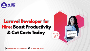Laravel Developer for Hire Boost Productivity Cut Costs Today