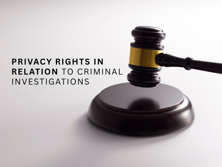privacy rights in relation to criminal investigations